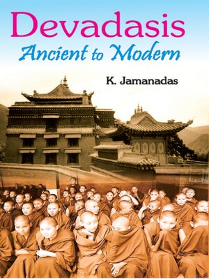 cover image of Devadasis Ancient to Modern